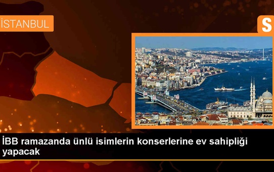 İBB Ramazan Ayına Özel Ücretsiz Etkinlikler Düzenliyor