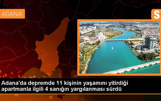 Adana'da Sinem Apartmanı Davası Devam Ediyor
