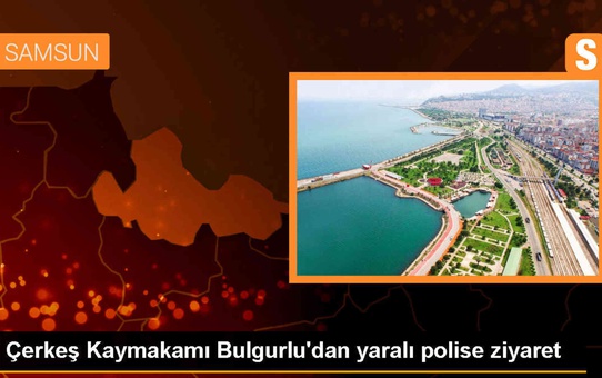 Çerkeş Kaymakamı, trafik kazasında yaralanan polis memurunu ziyaret etti