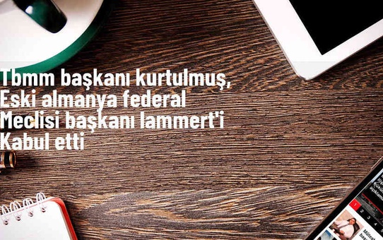 TBMM Başkanı Numan Kurtulmuş, eski Almanya Federal Meclisi Başkanı ve Konrad-Adenauer Vakfı Başkanı Norbert Lammert'i kabul etti