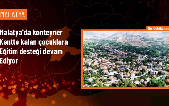 Malatya'da Konteyner Kentte Çocuklara Eğitim Desteği
