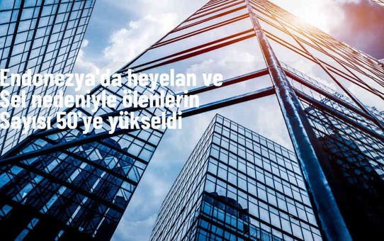 Endonezya'da Sel ve Heyelan Sonucu Ölü Sayısı 50'ye Yükseldi
