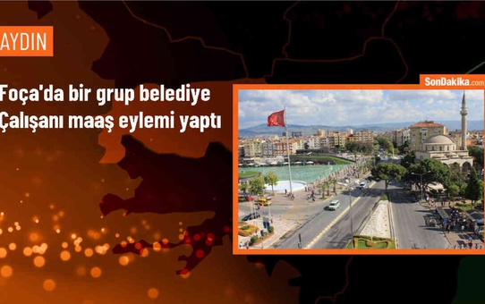 İzmir Foça Belediyesi İşçileri Maaşlarını Alamadıkları İçin Basın Açıklaması Yaptı