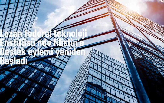 İsviçre'deki üniversitelerde Filistin'e destek eylemleri devam ediyor
