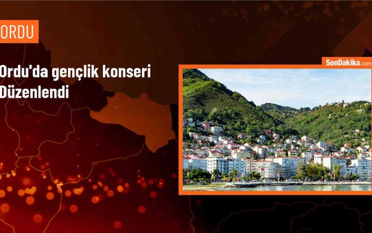 Ordu'da 19 Mayıs Gençlik Konseri düzenlendi