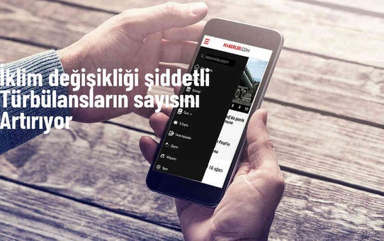İklim Değişikliği Türbülansları Artırıyor