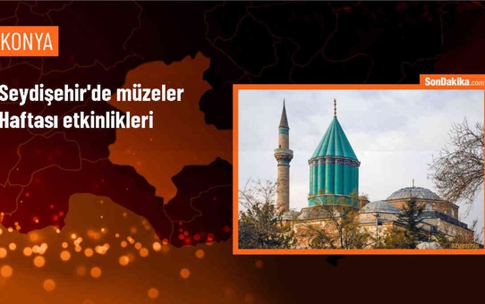Seydişehir Seyyid Harun Anadolu Lisesi'nde Müzeler Haftası etkinliği düzenlendi