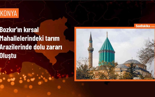 Konya'nın Bozkır ilçesinde dolu zararı yaşandı