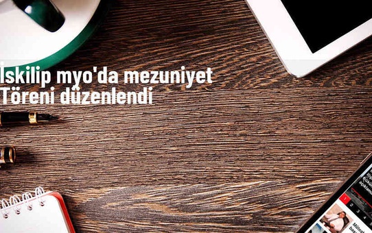Hitit Üniversitesi İskilip MYO'da Mezuniyet Töreni Düzenlendi