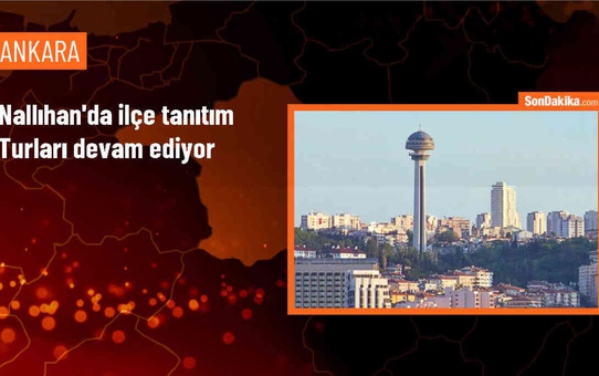 Ankara Büyükşehir Belediyesi, Nallıhan ilçesinde tanıtım turları düzenliyor