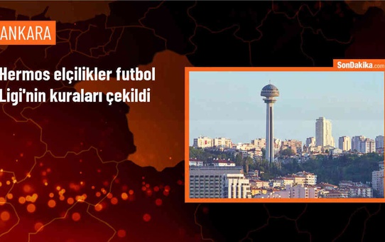 Ankara'da düzenlenecek Hermos Elçilikler Futbol Ligi'nde gruplar belli oldu