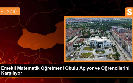 Emekli Matematik Öğretmeni Okulunu Açıyor ve Öğrencilerini Karşılıyor