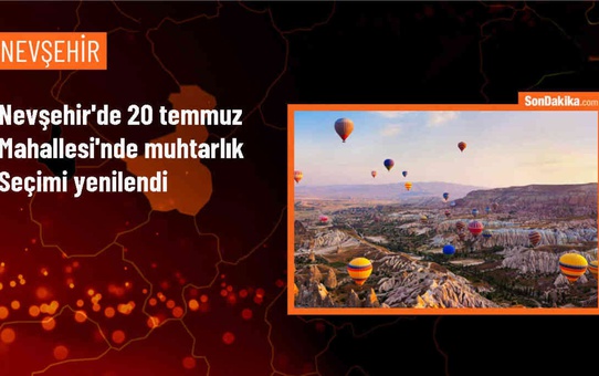 Nevşehir 20 Temmuz Mahallesi'nde Yenilenen Muhtarlık Seçimini Eren Nurullah Poyraz Kazandı