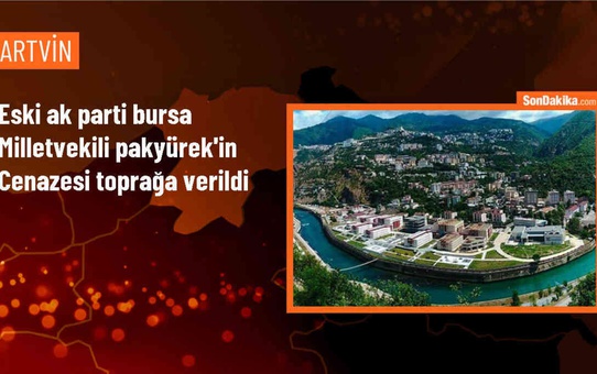 Eski AK Parti Milletvekili Niyazi Pakyürek'in Cenazesi Defnedildi
