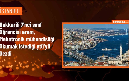 Hakkari'li öğrenci Aram Kaynak, Yıldız Teknik Üniversitesi'ni ziyaret etti
