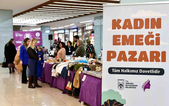 Ankara'da Kadın Emeği Pazarı Etkinliği Başladı