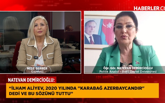 Natevan Demircioğlu: Karabağ Azerbaycan'dır sözü tutuldu, mutlak zafer kazanıldı