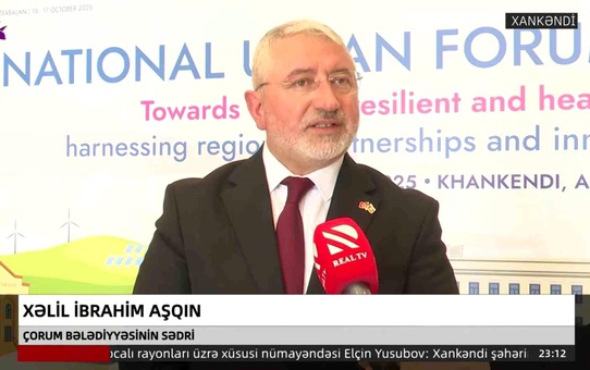 Çorum Belediye Başkanı Aşgın, Azerbaycan'da Şehircilik Forumu'na Katıldı