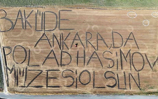 Tarlaya yazdı: Polad Haşimov Müzesi çağrısı