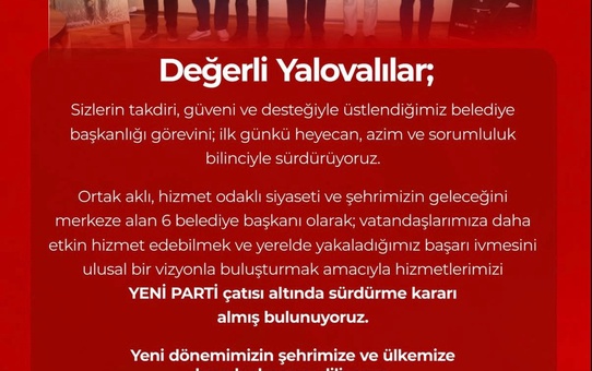 Yalova’da CHP'li 6 belediye başkanı Yeni Parti’ye geçti