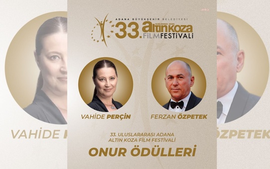 Adana Altın Koza'nın Onur Ödülleri Ferzan Özpetek ve Vahide Perçin'in
