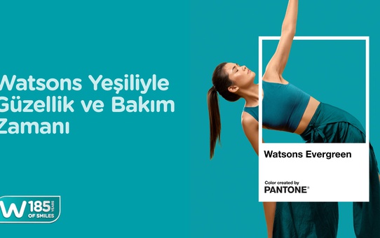 Watsons, Pantone İş Birliğiyle Duyurduğu “Watsons Evergreen” ile 185 Yıllık Bakım Mirasını ve İyi Yaşam Anlayışını Kutluyor!