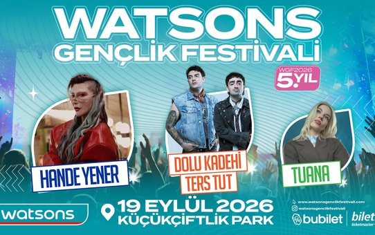 5. Watsons Gençlik Festivali’nde Eğlence ve Müzik Bir Arada!