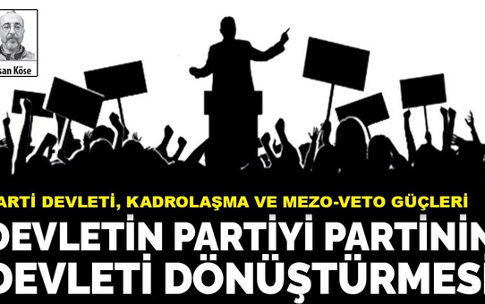 Tarihçi Hasan Köse: Parti devleti kadrolaşması Anayasa'nın liyakat ilkesini zedeliyor