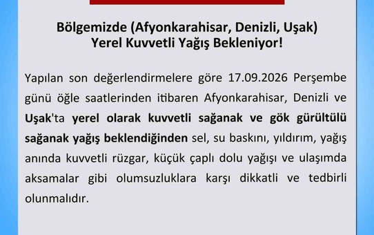 Uşak Valiliği, 17 Eylül'de başlayacak kuvvetli sağanak için uyardı