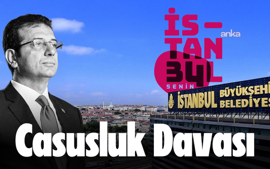 İmamoğlu’nun 'casusluk davası' savunmasından: “Saray siyasetinin parmakları bu fonların içinde”