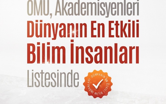 OMÜ'den 18 akademisyen, Dünyanın En Etkili Bilim İnsanları Listesi'ne girdi