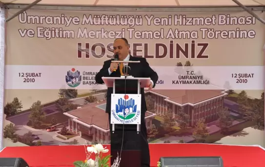 Ümraniye Müftülüğünün Yeni Binasi için Temel Atıldı
