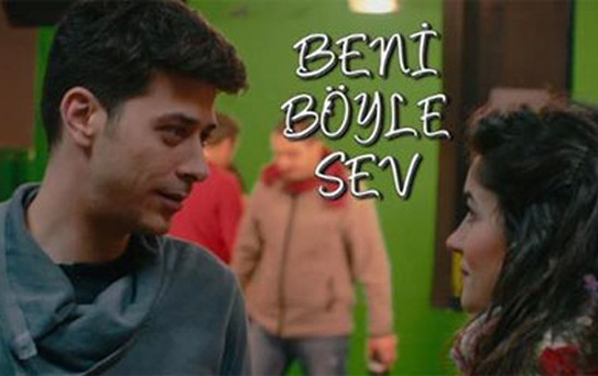 Beni Böyle Sev Başlıyor