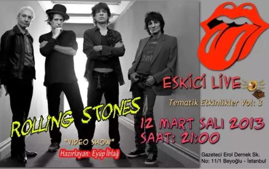 The Rollıng Stones, Beyoğlu Eskici Live'da Anılıyor