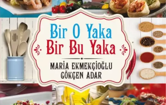 Ege'nin İki Yakasını Bir Araya Getiren Lezzetler