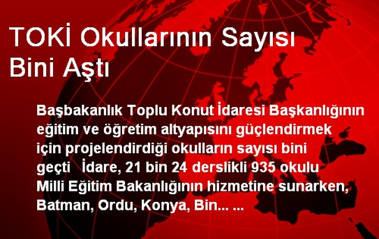 TOKİ Okullarının Sayısı Bini Aştı