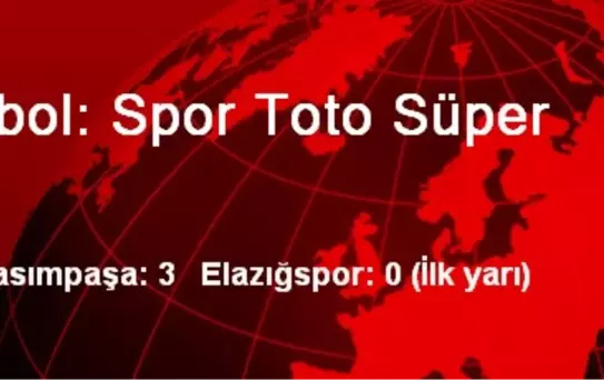 Futbol: Spor Toto Süper Lig