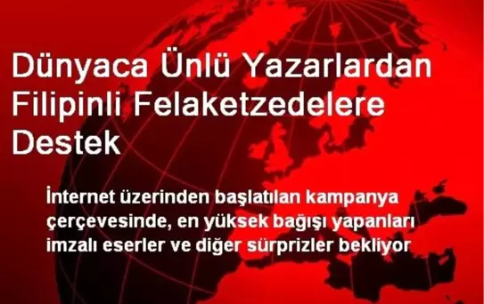 Dünyaca Ünlü Yazarlardan Filipinli Felaketzedelere Destek