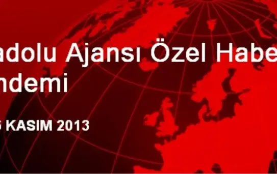 Anadolu Ajansı Özel Haber Gündemi