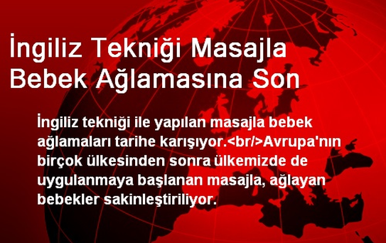 İngiliz Tekniği Masajla Bebek Ağlamasına Son
