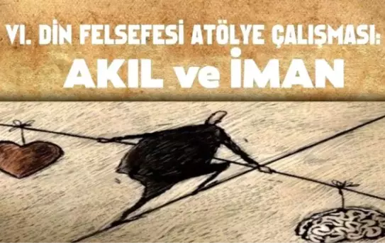 Dın Felsefesı Atölye Çalışması' Saü İlahiyat Fakültesinde Gerçekleşecek