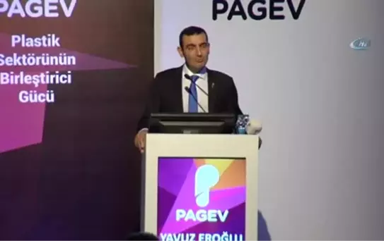 Pagev Başkanı Yavuz Eroğlu: 'Avrupa'nın En Büyük 2'nci Plastik Endüstrisi Türkiye'dir'