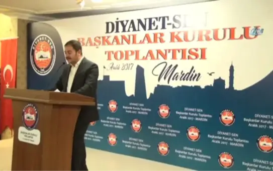 Diyanet-Sen Başkanlar Kurulu Toplantısı Mardin'de Başladı