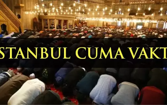 İstanbul'da Cuma namazı kaçta? Diyanete göre İstanbul Cuma namazı saati - ezan vakti