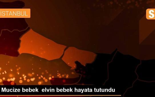 Mucize bebek elvin bebek hayata tutundu