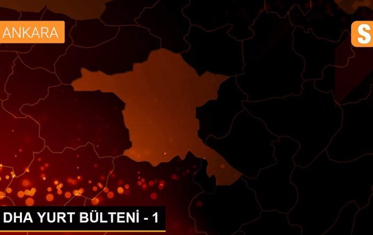 DHA YURT BÜLTENİ - 1