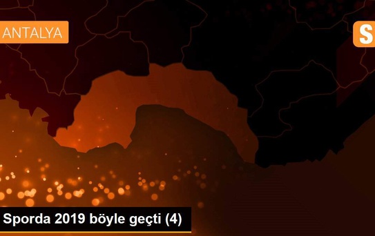 Sporda 2019 böyle geçti (4)