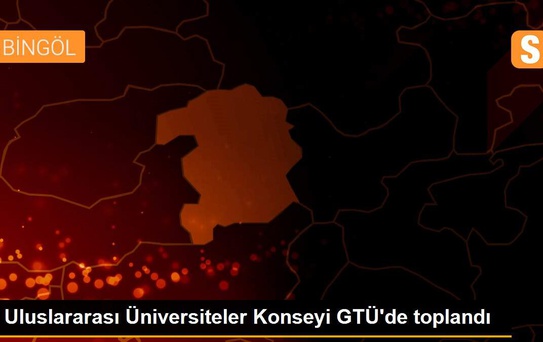 Uluslararası Üniversiteler Konseyi GTÜ'de toplandı