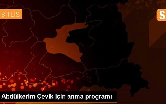 Abdülkerim Çevik için anma programı