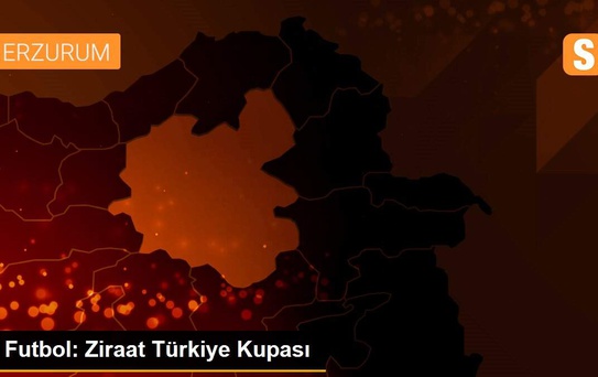 Futbol: Ziraat Türkiye Kupası
